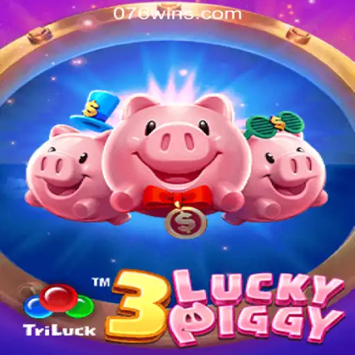 Exploring the Thrills of 3LUCKYPIGGY: A Top Online Slot Game Experience with 076win