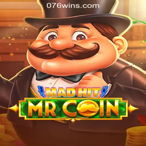 MadHitMrCoin: A Dynamic Slot Game Experience at 076win